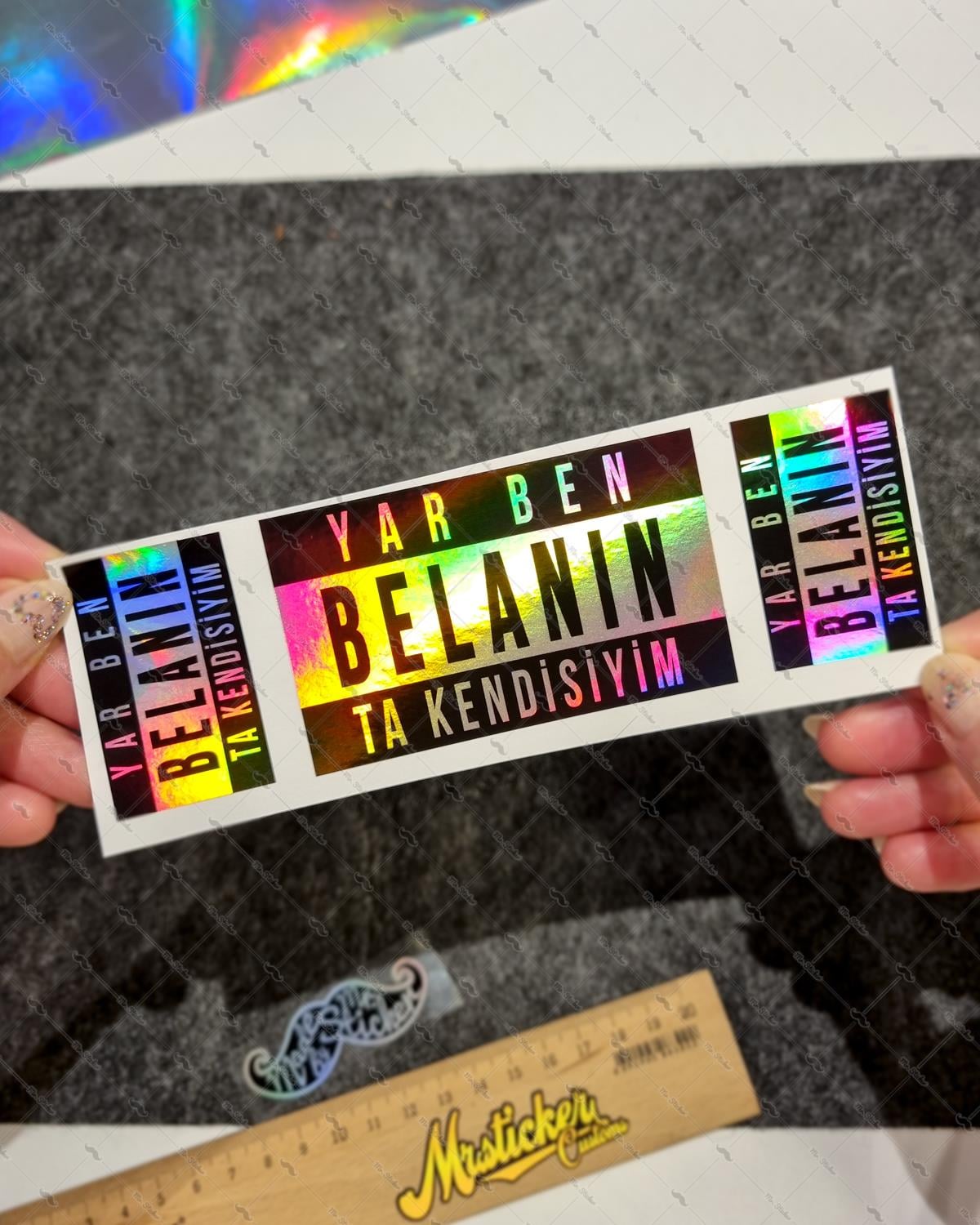 HLG48 Hologram Ben Belanın Kendisiyim Yazılı Etiket