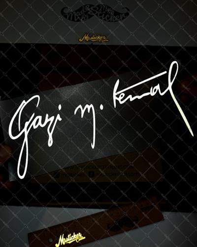 RFHLM96 Reflektif Gazi Mustafa Kemal Imzasi - Buyuk Boy