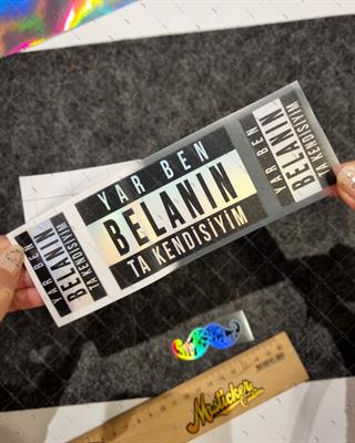 HLG48 Hologram Ben Belanın Kendisiyim Yazılı Etiket