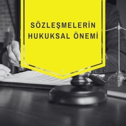 S﻿özleşmelerin Hukuksal Önemi