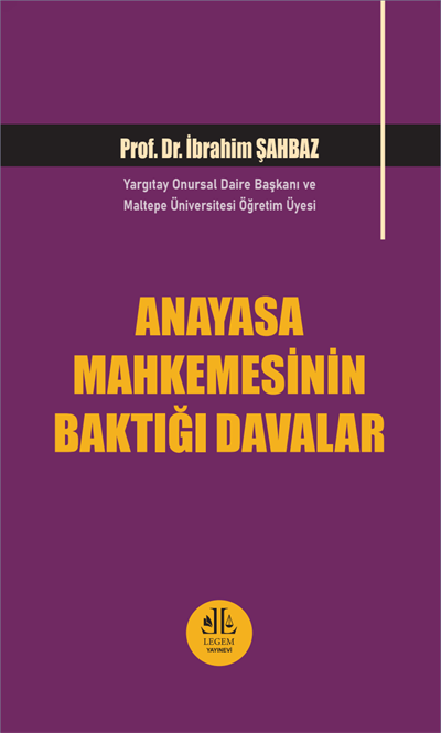Anayasa Mahkemesinin Baktığı Davalar