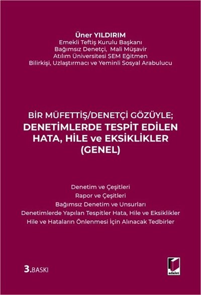 Bir Müffettiş/Denetçi Gözüyle Denetimlerde Tespit Edilen Hata, Hile ve Eksiklikler (Genel)  kitap kapağı