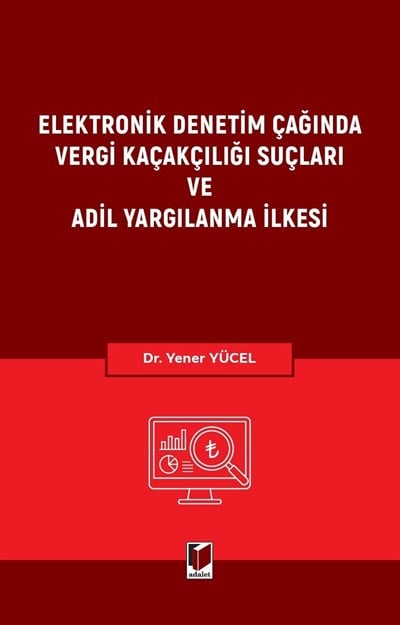 Elektronik Denetim Çağında Vergi Kaçakçılığı Suçları ve Adil Yargılanma İlkesi  kitap kapağı