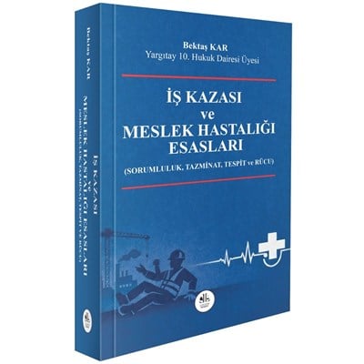 İş Kazası ve Meslek Hastalığı Esasları