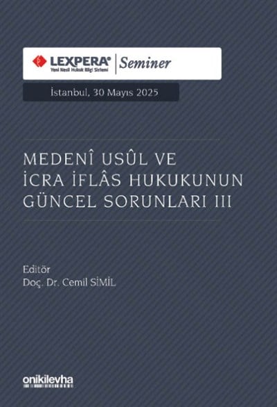 Medeni Usul ve İcr..Hukukunun Güncel Sorunları III