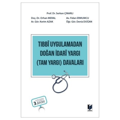 TIBBI UYGULAMADAN DOĞAN İDARİ YARGI (TAM YARGI)
