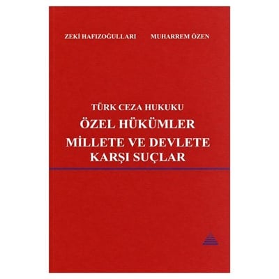 Türk Ceza Hukuku Özel Hükümler – Millete ve Devlete Karşı Suçlar  kitap kapağı