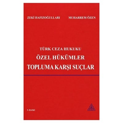Türk Ceza Hukuku Özel Hükümler – Topluma Karşı Suçlar  kitap kapağı