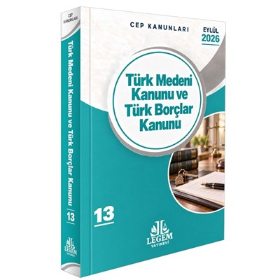Türk Medeni Kanunu ve Türk Borçlar Kanunu