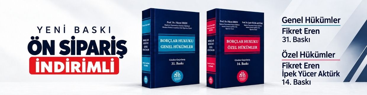 Borçlar Hukuku Genel Hükümler 31. baskı ve Borçlar Hukuku Özel Hükümler 14. baskı için indirimli ön sipariş