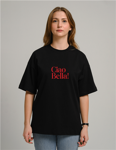 Ciao Bella Baskılı Unisex Oversize T-Shirt