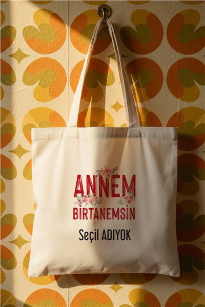 Annem Birtanemsin Kişiye Özel Bez Çanta