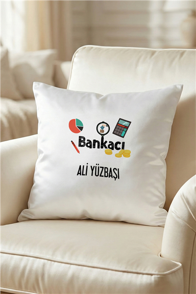 Bankacı Kişiye Özel Yastık