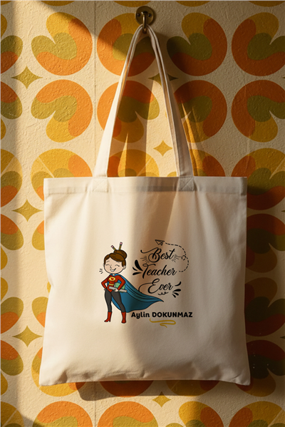 Best Teacher Ever Kişiye Özel Bez Çanta