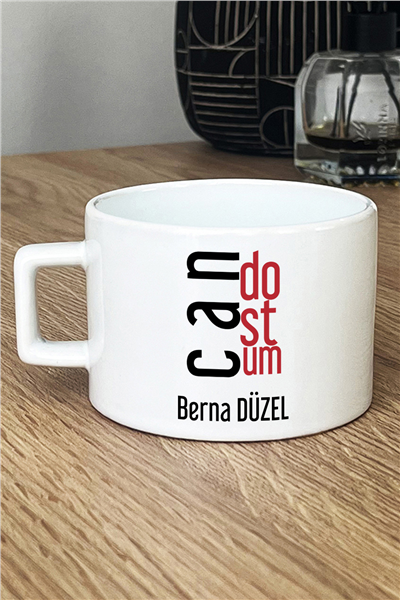 Can Dostum Kişiye Özel Lüks Fincan