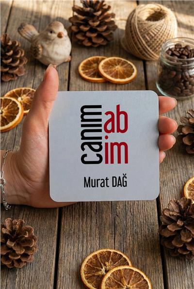 Canım Abim Kişiye Özel Bardak Altlığı