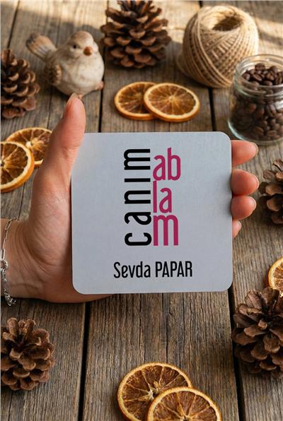 Canım Ablam Kişiye Özel Bardak Altlığı