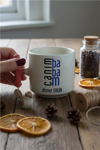Canım Babam Kişiye Özel T Kupa