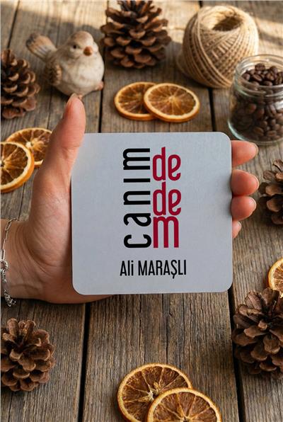 Canım Dedem Kişiye Özel Bardak Altlığı