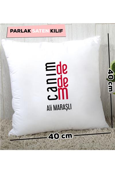 Canım Dedem Kişiye Özel Yastık