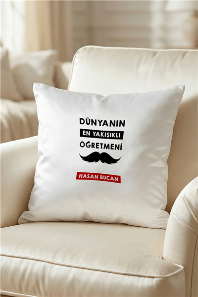 Dünyanın En Yakışıklı Öğretmeni Kişiye Özel Yastık