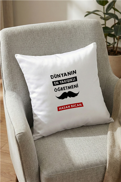 Dünyanın En Yakışıklı Öğretmeni Kişiye Özel Yastık