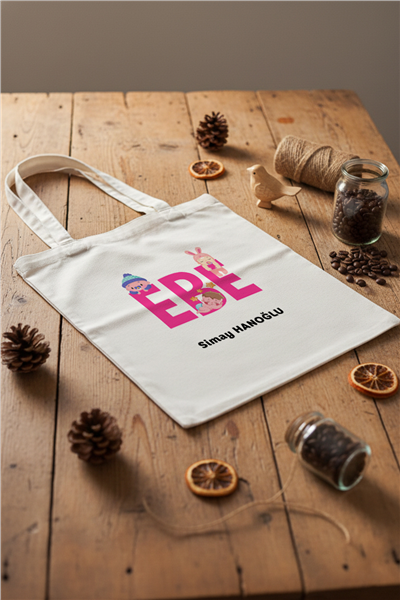 Ebe Kişiye Özel Bez Çanta