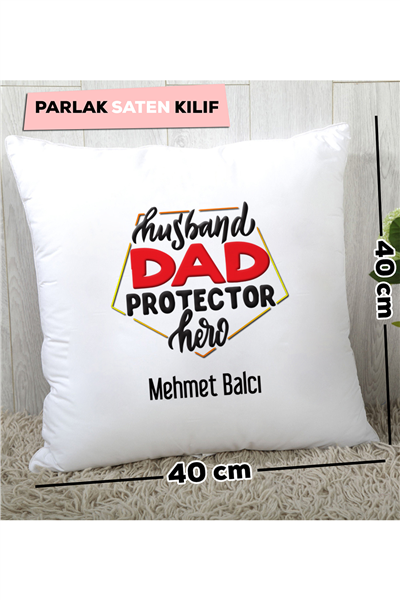 Husbanda Dad Protector Hero Kişiye Özel Yastık