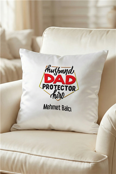 Husbanda Dad Protector Hero Kişiye Özel Yastık