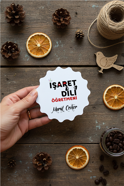 İşaret Dili Öğretmeni Kişiye Özel Bardak Altlığı
