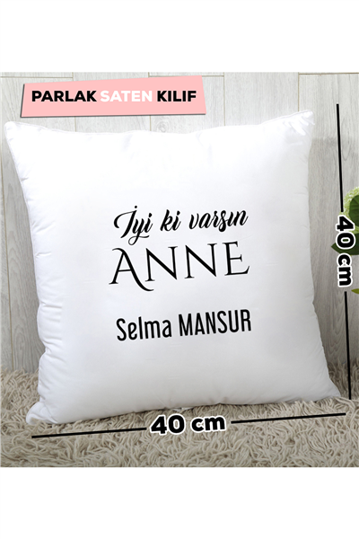 İyi Ki Varsın Anne Kişiye Özel Yastık