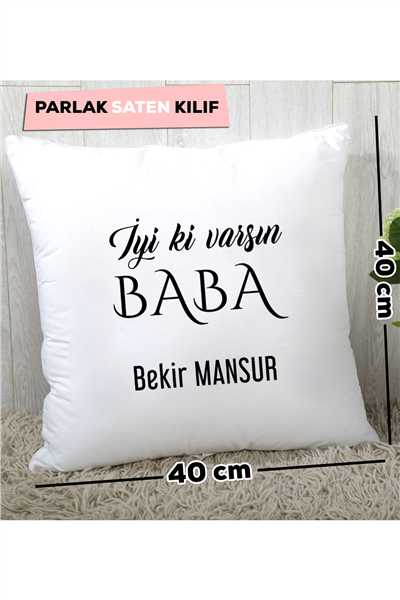 İyi Ki Varsın Baba Kişiye Özel Yastık