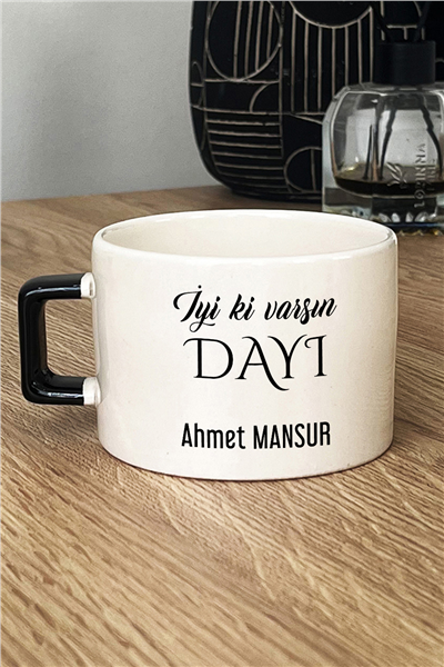 İyi Ki Varsın Dayı Kişiye Özel Lüks Fincan