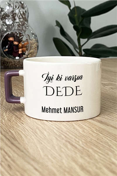 İyi Ki Varsın Dede Kişiye Özel Lüks Fincan