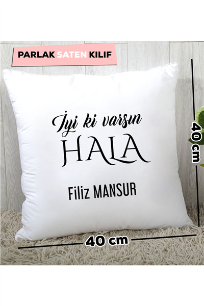İyi Ki Varsın Hala Kişiye Özel Yastık