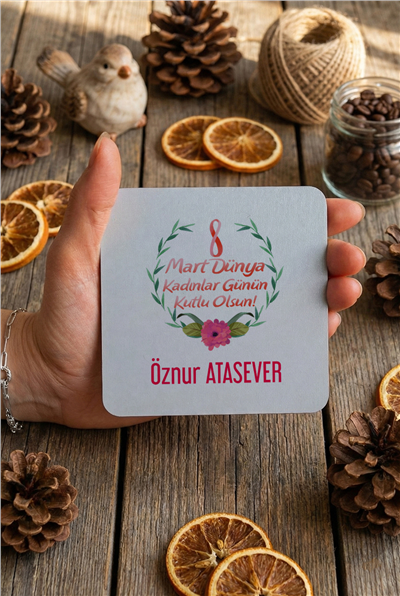 Kadınlar Günü Kişiye Özel Bardak Altlığı