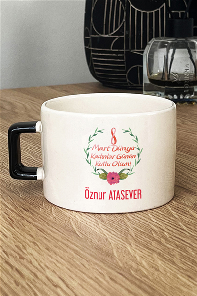 Kadınlar Günü Kişiye Özel Lüks Fincan