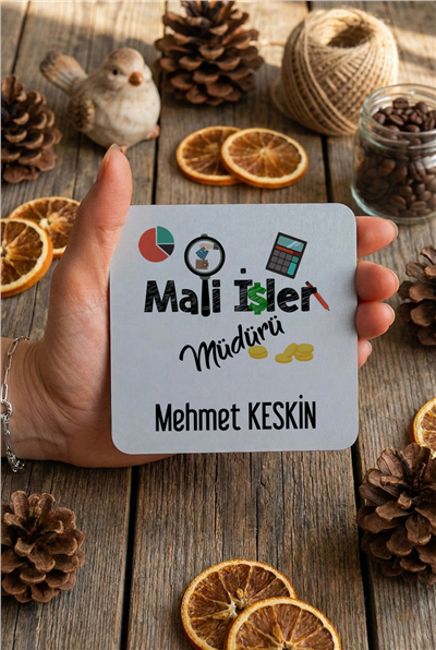 Mali İşler Müdürü Kişiye Özel Bardak Altlığı