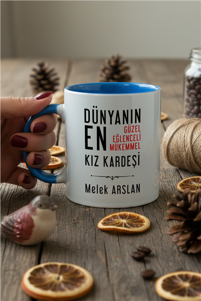 Mükemmel Kız Kardeş Kişiye Özel Kupa Bardak Standart