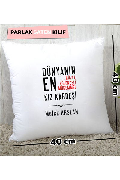 Mükemmel Kız Kardeş Kişiye Özel Yastık