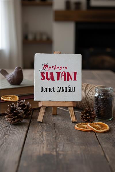 Mutfağın Sultanı Kişiye Özel Dekoratif Taş İsimlik