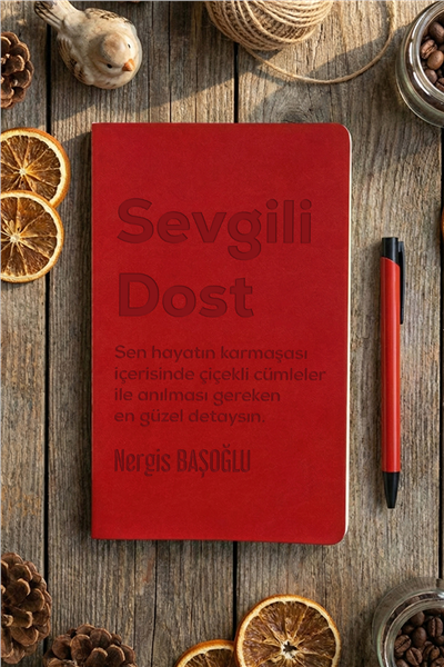 Sevgili Dost Kişiye Özel Defter ve Kalem
