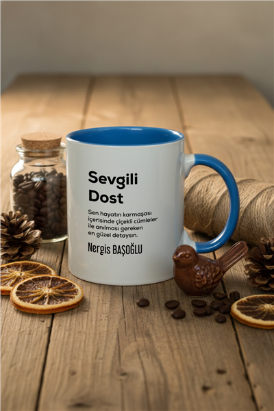 Sevgili Dost Kişiye Özel Kupa Bardak Standart