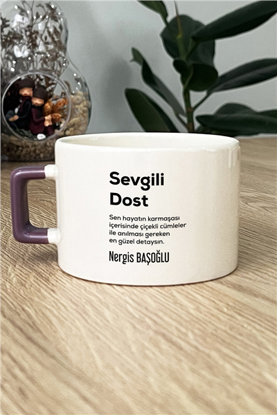 Sevgili Dost Kişiye Özel Lüks Fincan
