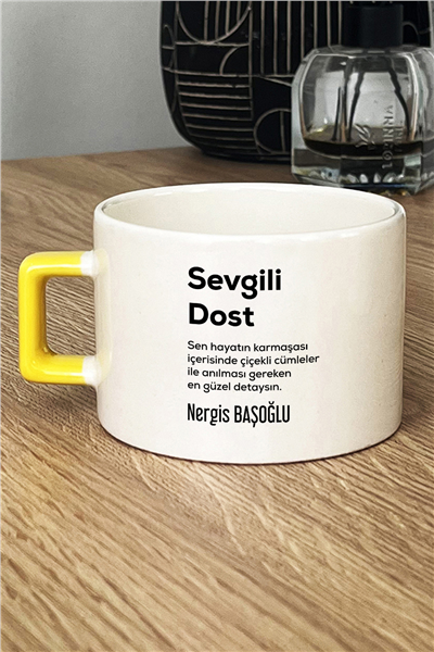 Sevgili Dost Kişiye Özel Lüks Fincan