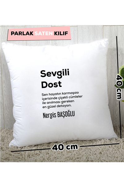 Sevgili Dost Kişiye Özel Yastık