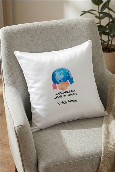 Uluslararası İlişkiler Uzmanı Kişiye Özel Yastık