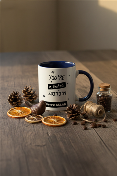 You Are a Limited Edition Kişiye Özel Kupa Bardak Standart