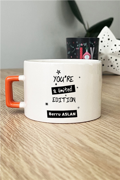 You Are a Limited Edition Kişiye Özel Lüks Fincan