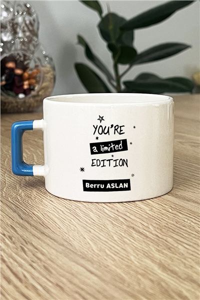 You Are a Limited Edition Kişiye Özel Lüks Fincan